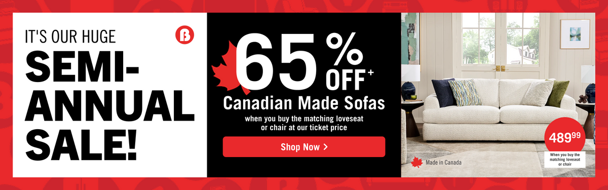 Semi Annual Sale at The Brick! 65% Off Canadian Made Sofas when you buy the matching loveseat or chair at our ticket price! Shop now!
